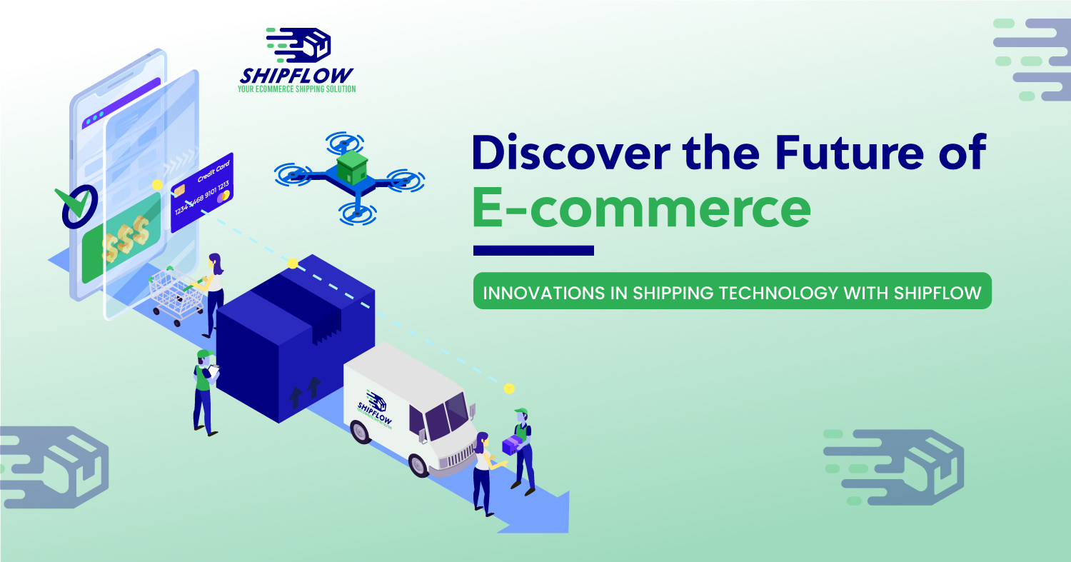 Future of UK E-commerce Shipping: Shipflow Innovations